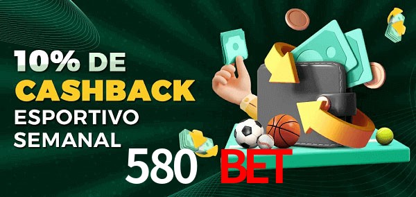 10% de bônus de cashback na 580 bet