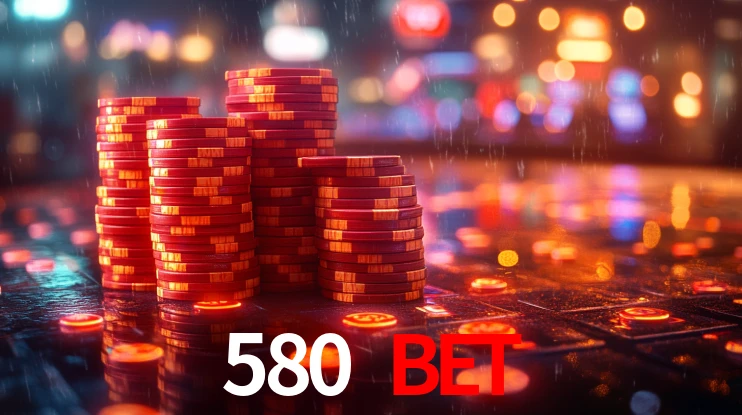 580 bet