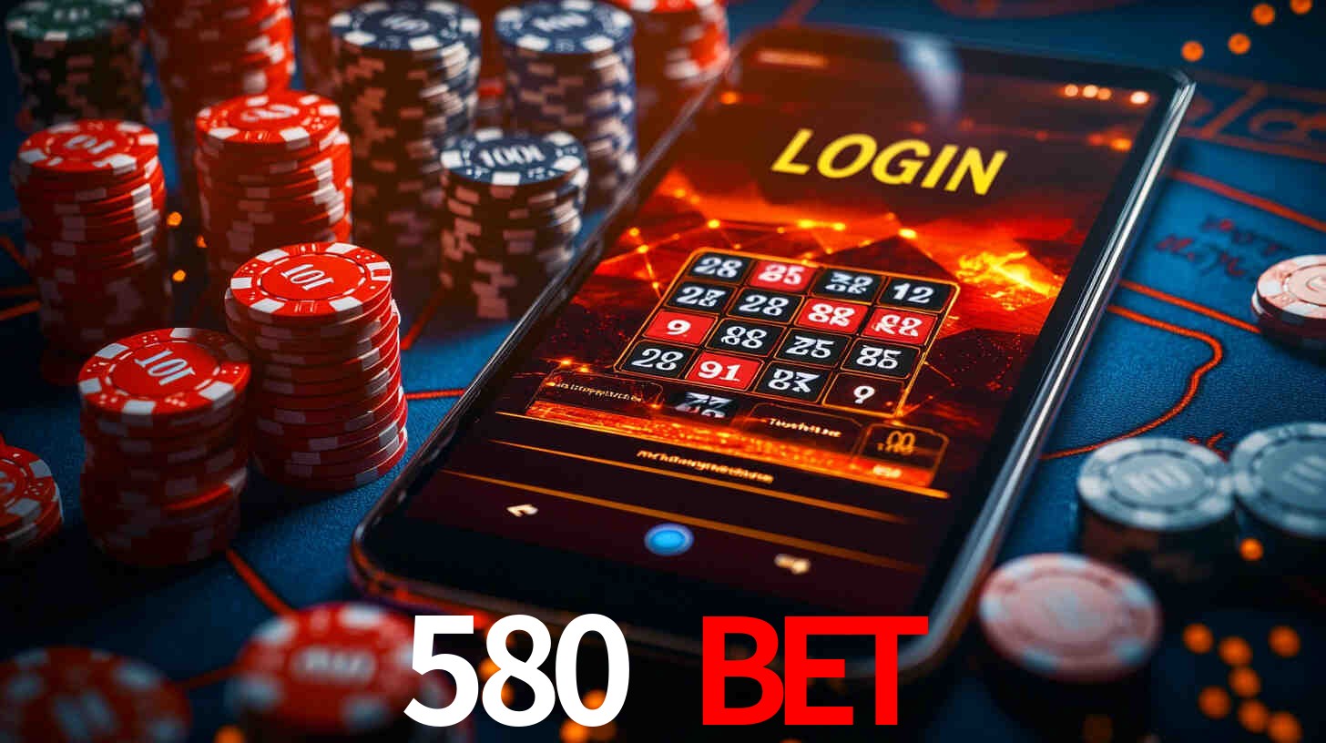 580 bet