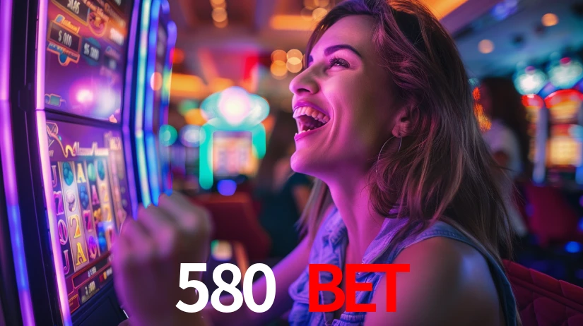 580 bet: Jogos de Caça-Níqueis-Altas Recompensas, Roleta-Velocidade, Blackjack-Desafios Máximos