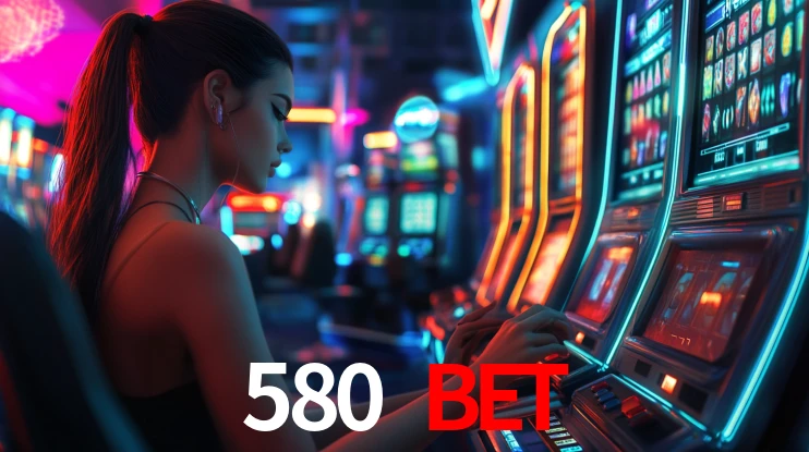 580 bet